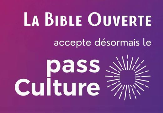 La Bible Ouverte accepte le pass Culture